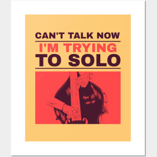 Can't Talk Now I Trying To Solo Funny Jazz Musician Bass T-Shirt Posters and Art